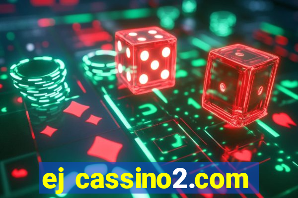ej cassino2.com
